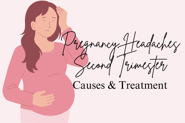 pregnancy headaches second trimester